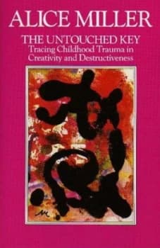 The Untouched Key by Alice Miller Paperback