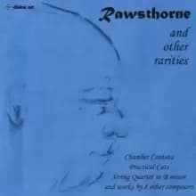 Rawsthorne and Other Rarities