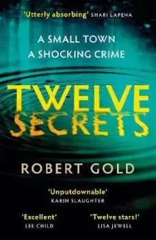 Twelve Secrets by Robert Gold
