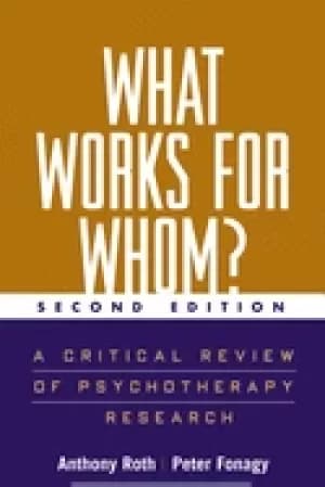 what works for whom second edition a critical review of psychotherapy res
