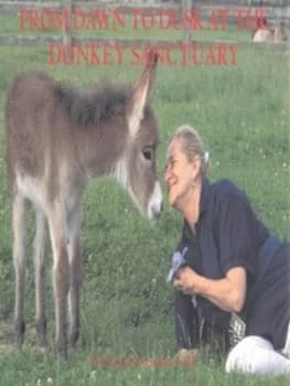 From Dawn to Dusk at the Donkey Sanctuary by Elisabeth D Svendsen and Dan Bryan and Len Shepherd Hardback