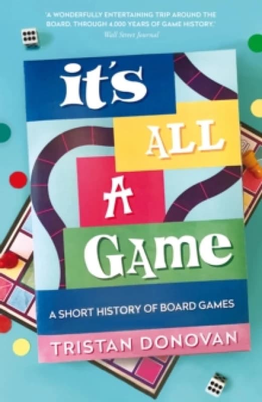 It's All a Game : A Short History of Board Games Paperback / softback