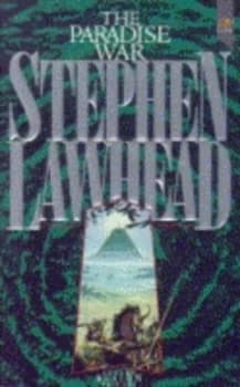 The Paradise War by Stephen R Lawhead Paperback