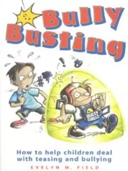 Bully busting - Evelyn M. Field - Paperback - Used