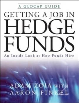 Getting a Job in Hedge Funds by Adam Zoia Paperback
