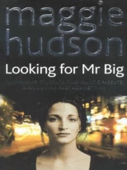 Looking for Mr Big by Maggie Hudson Paperback