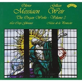 Dame Gillian Weir - Complete Organ Works of Olivier Messiaen (Weir) CD