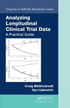 Analyzing Longitudinal Clinical Trial Data A Practical Guide