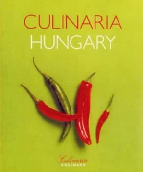 Culinaria Hungary by Anik Gergely and Christoph Bschel and Ruprecht Stempell Book