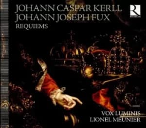 Johann Caspar Kerll/Johann Joseph Fux Requiems by Johann Caspar Kerll CD Album