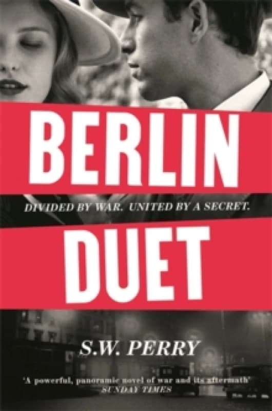 Berlin Duet : 'A powerful, panoramic novel of war and its aftermath' Sunday Times Paperback / softback