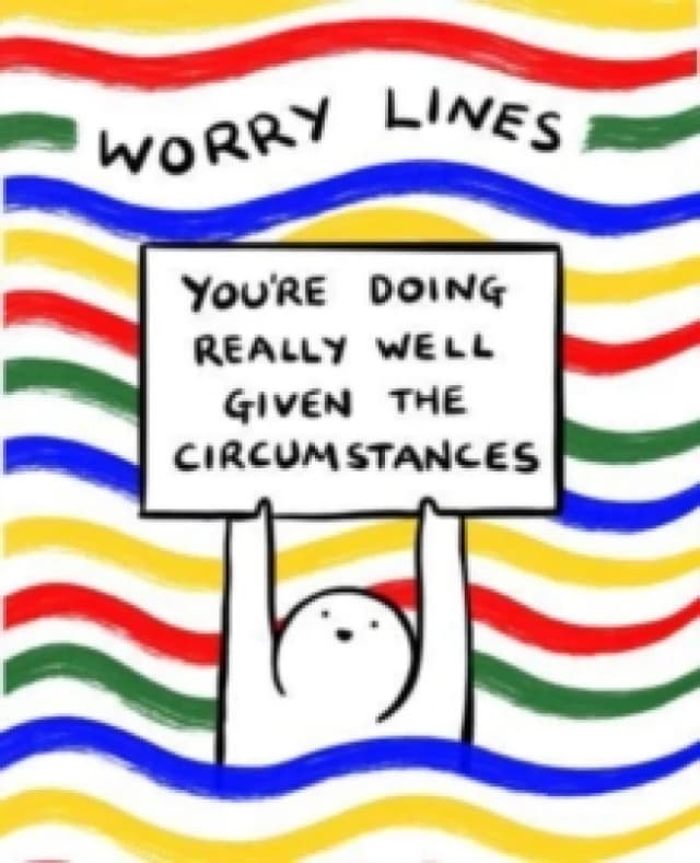Worry Lines : You're Doing Really Well Given the Circumstances Paperback / softback