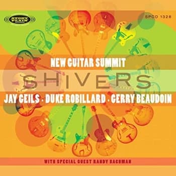 Jay Geils, Duke Robillard & Gerry Beaudoin - New Guitar Summit 2: Shivers CD