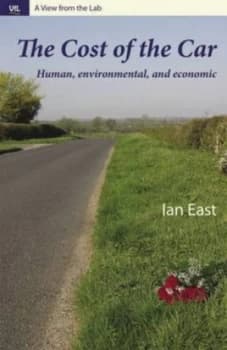 The Cost of the Car by Ian East Hardback