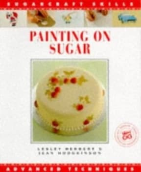 Painting on Sugar by Lesley Herbert and Jean Hodgkinson Paperback