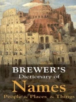 Brewers Dictionary of Names by Adrian Room and Ebenezer Cobham Brewer Paperback