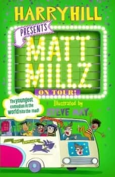 Matt Millz on tour! - Harry Hill - Paperback - Used