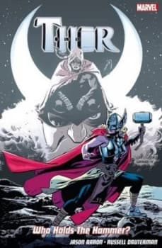 Thor. Who Holds the Hammer by Jason Aaron Paperback