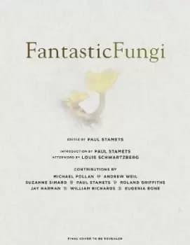 Fantastic Fungi by Louis Schwartzberg