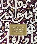 splendor of islamic calligraphy