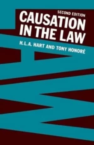Causation in the Law by H. L. A. Hart