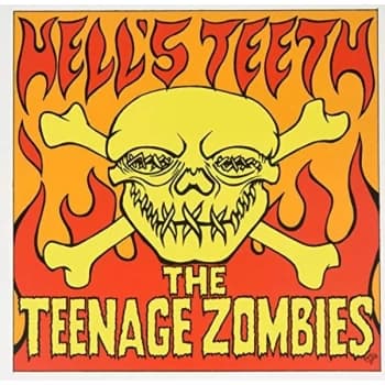 Teenage Zombies - Hell's Teeth Vinyl