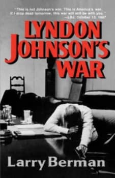 Lyndon Johnsons War - the Road to Stalemate in Vietnam paper by Larry Berman Paperback