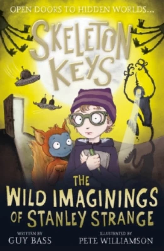 Guy Bass Skeleton Keys: The Wild Imaginings of Stanley Strange Book Multi unisex