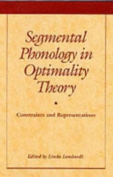Segmental Phonology in Optimality Theory by Linda Lombardi Hardback