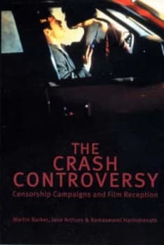 The Crash Controversy by Martin Barker and Jane Arthurs and Ramaswami Harindranath Paperback