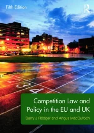 Competition Law and Policy in the EU and UK