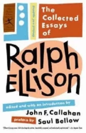 collected essays of ralph ellison revised and updated