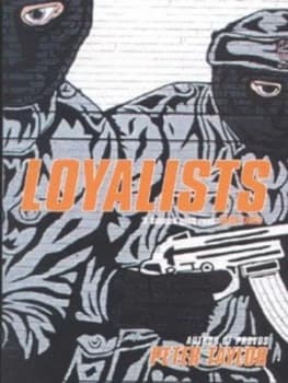 Loyalists by Peter Taylor Paperback
