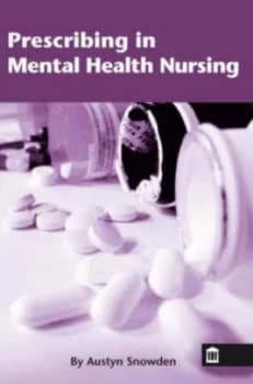 Prescribing and mental health nursing by Austyn Snowden