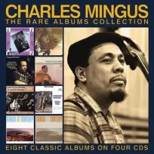 The Rare Albums Collection Eight Classic Albums On Fours by Charles Mingus CD Album