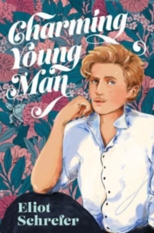 Charming Young Man. Hardback. By Eliot Schrefer Books