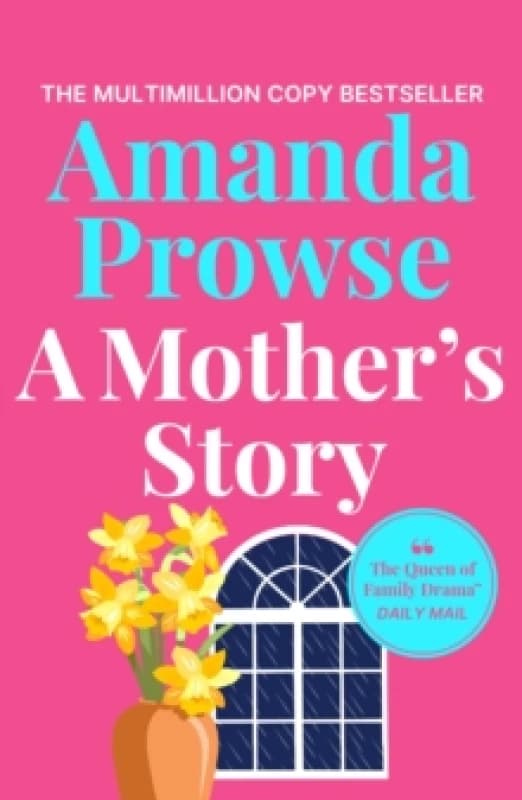 A Mother's Story. Paperback. By Amanda Prowse Books