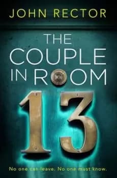 The couple in room 13 by John Rector