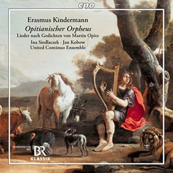 Ina Siedlaczek - Erasmus Kindermann: Opitianischer Orpheus CD