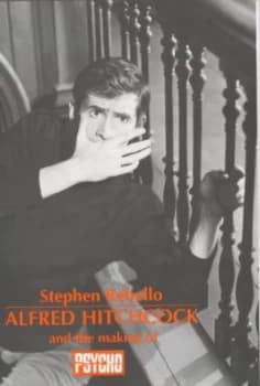 Alfred Hitchcock and the Making of Psycho by Stephen Rebello Paperback