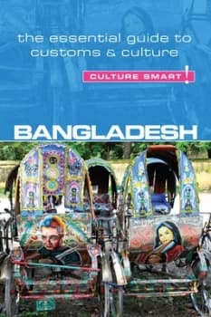 Bangladesh - Culture Smart by Urmi Rahman