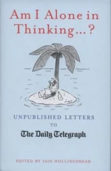 Am I Alone in Thinking-- by Matt Hardback