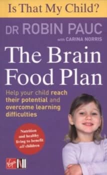Is That My Child. Brain Food Plan Help Your Child Reach Their Potential and Overcome Learning Difficulties by Robin Pauc Paperback