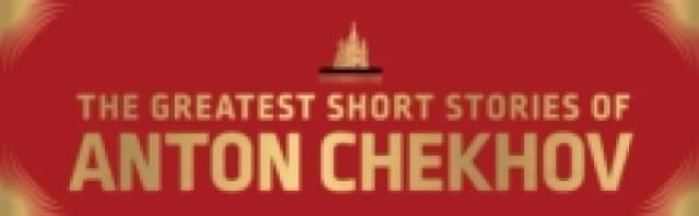 The Greatest Short Stories of Anton Chekhov : Deluxe Hardbound Edition Hardback