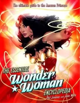 The essential Wonder Woman encyclopedia by Phil Jimenez