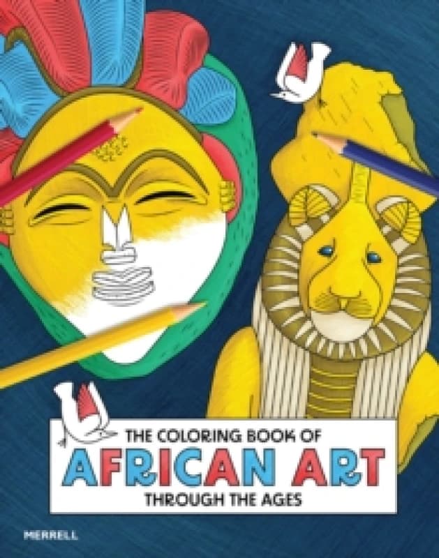 The Coloring Book of African Art Through the Ages Paperback / softback