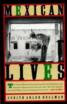 Mexican Lives by Judith Adler Hellman Paperback
