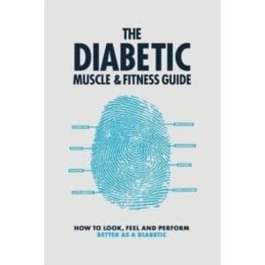 The Diabetic Muscle & Fitness Guide