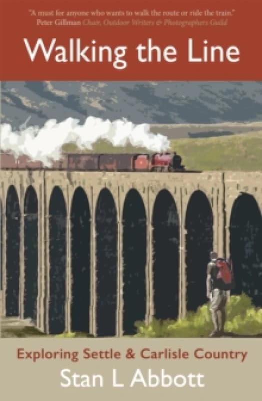 Walking the Line : Exploring Settle & Carlisle Country Paperback / softback