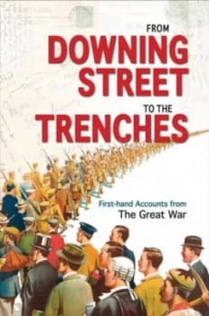 From Downing Street to the trenches by Mike Webb